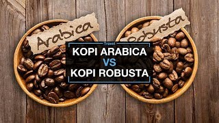 Pecinta Kopi Tau Nggak Apa Beda Kopi Arabica dan Robusta [upl. by Eads]