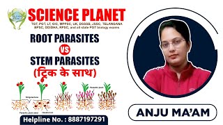 ROOT PARASITES Vs STEM PARASITES Anju Mam of Science Planet [upl. by Lewellen635]