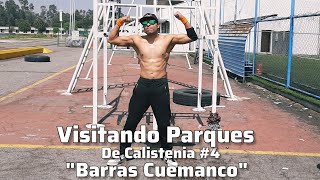 Visitando Parques de Calistenia 4 quotBarras Cuemancoquot  Cuervo Workout  Vlogs [upl. by Airdnola]