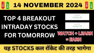 Best Intraday Stocks For Tomorrow  14 November 2024  Stocks to Buy Tomorrow  Expert Analysis [upl. by Ylehsa30]