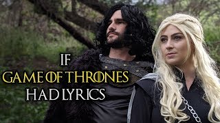 If the quotGame of Thronesquot Song Had Lyrics [upl. by Eyot766]