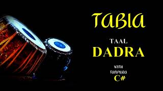 DADRA TAAL 6 BEATS । TABLA । LOOP WITH TANPURA C SCALE [upl. by Francois]