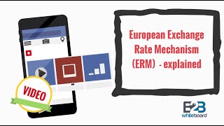 European Exchange Rate Mechanism ERM  explained [upl. by Gerius421]