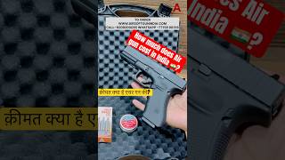 How much does Air gun cost in India 🇮🇳 airgun co2airgun bbgun shortsfeed glock17gen4 shorts [upl. by Ereynihc]