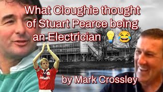 When Brian Clough found out Stuart Pearce was an Electrician by Mark Crossley [upl. by Ahsieker]