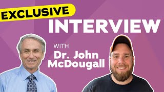 Dr John McDougalls Fastest Method Revealed  Starch Solution  Maximum Weight Loss [upl. by Vittoria]