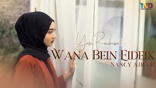 Nancy Ajram  Wana Bein Eideik Cover by Yusi Rindiawati [upl. by Sonnie437]