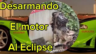 Desarmando el motor del eclipse [upl. by Jerrie594]