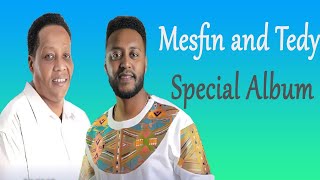 Tedy Tadesse and Mesfin Gutu  collection mezmur Ethiopian protestant mezmur [upl. by Eldwun]