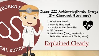 Class III AntiArrhythmic Drugs Explained Potassium Channel Blockers And Cardiac Action Potential [upl. by Uchida]