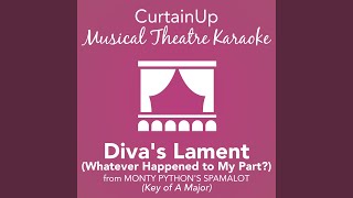 Divas Lament Whatever Happened to My Part from Monty Pythons Spamalot Karaoke Instrumental [upl. by Nauaj935]