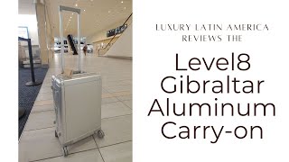 Level8 Gibraltar Aluminum Carryon Spinner Suitcase Review [upl. by Airamat]