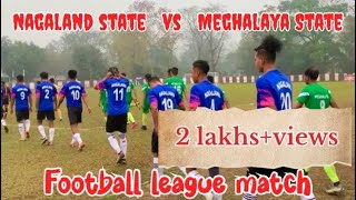 North East Olympic football league match  Nagaland vs Meghalaya at NAPTC Chumukedima [upl. by Anerdna]