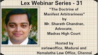 quotThe Doctrine of Manifest Arbitrarinessquot by Mr Sharath Chandran Advocate Madras High Court [upl. by Otsuaf]