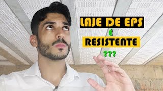 LAJE DE EPS É RESISTENTE [upl. by Noved458]