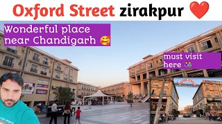 Oxford Street Zirakpur Oxford Street  complete review [upl. by Blumenfeld]