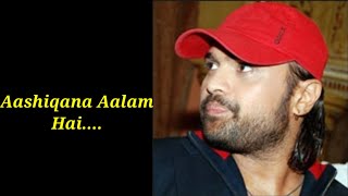 Aashiqana Aalam Hai Remix  Himesh Reshammiya  Sunidhi Chauhan [upl. by Mullen]