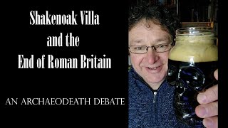 Shakenoak Villa and the End of Roman Britain [upl. by Akitan]