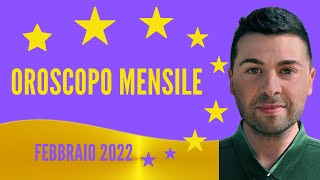 OROSCOPO mensile FEBBRAIO 2022 [upl. by Notlrak]