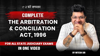 Arbitration amp Conciliation Act 1996 in One Shot  Judiciary Exam  By Nitesh Sir Alec Judiciary [upl. by Jadda]