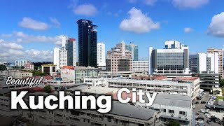 Kuching City Malaysia  Its Beautiful [upl. by Hcirdeirf]