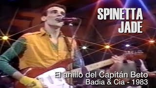 SPINETTA  El anillo del Capitán Beto Badia amp Cia  1983 [upl. by Mudenihc]