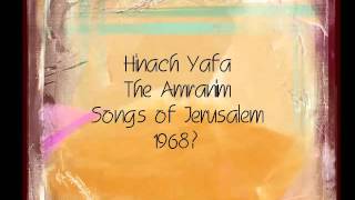 Hinach Yafa [upl. by Wilfrid817]