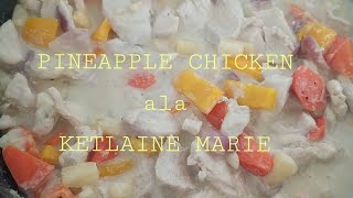 PINEAPPLE CHICKEN  PININYAHANG MANOK [upl. by Ormiston]