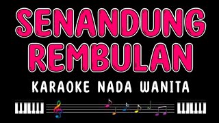 SENANDUNG REMBULAN  Karaoke Nada Wanita  IMAM S ARIFIN [upl. by Rimma]