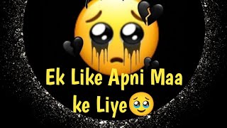 Ek Like Apni Maa ke liye 🥹🙏 [upl. by Maddy]