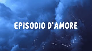 Geolier  EPISODIO DAMORE LyricsTesto [upl. by Bertrando]