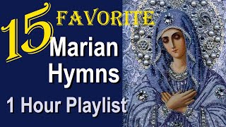 15 Best Loved Catholic Marian Hymns 🎶 Hour Playlist Classic amp New Favorite Songs to Mary Our Mother [upl. by Turtle852]