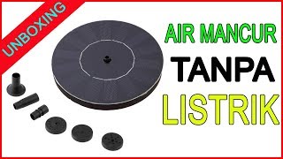 UNBOXING  Air Mancur Tanpa Listrik [upl. by Gilroy]