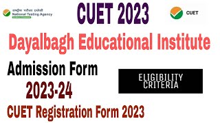 Dayalbagh Educational Institute Admission form 202324 Eligibility Criteria fees form CUET UG 2023 [upl. by Aikan]