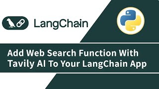 Add Web Search Function To Your LangChain LLM Application With Tavily AI [upl. by Addis]