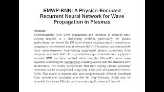 EMWP RNN A Physics Encoded Recurrent Neural Network for Wave Propagation in Plasmas [upl. by Creight905]