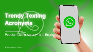 Whatsapp abbreviations  Popular Texting Acronyms in English  Knowledge Coast [upl. by Ragas307]