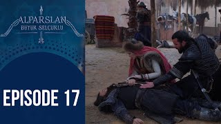 Alparslan Büyük Selçuklu Episode  17 English Subtitlesen español subtítulos [upl. by Derman342]