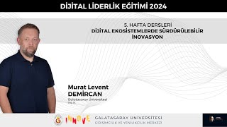 5 Hafta Dijital Ekosistemlerde Sürdürülebilir İnovasyon [upl. by Diley278]