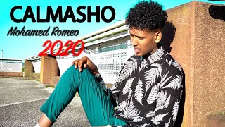 Mohamed Romeo Hees cusub Calmasho Official Video 2020 [upl. by Brenda]