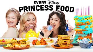 We Make And Eat EVERY Disney Princess Food [upl. by Annabela]