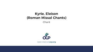 Kyrie Eleison Roman Missal Chants [upl. by Izak463]