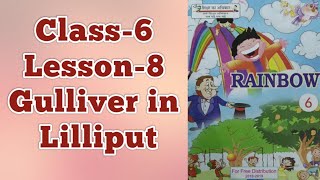 Class6  Gulliver in Lilliput Lesson8 Hindi Explanation  Rainbow English  UPBoard [upl. by Atila]