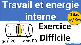 Exercice Corrigé Travail et energie interne 1 Bac SM Biof  Science Math [upl. by Fabe]