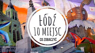 ŁÓDŹ 10 MIEJSC  CO WARTO ZOBACZYĆ  Podróże po Polsce [upl. by Saidel500]