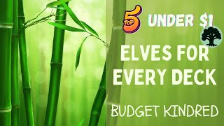 Unlocking Budget Kindred Elves Top Picks for Every Deck Under 1 [upl. by Danell658]