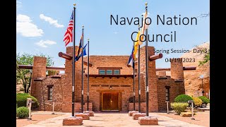 04202023 Navajo Nation Council Spring Session Day 4 [upl. by Orgalim]