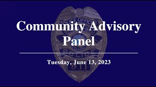 Community Advisory Panel June 13 2023 [upl. by Anadroj564]