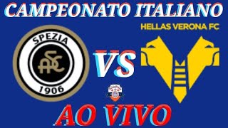 SPEZIA X VERONA AO VIVO  CAMPEONATO ITALIANO 05032023 ACOMPANHAMENTO [upl. by Eniwtna]