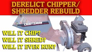 Rebuilding a Craftsman 5hp ChipperShredder  Will It Run [upl. by Hole]